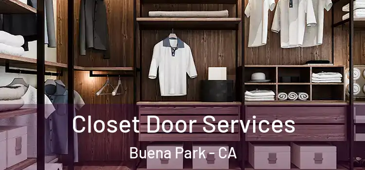 Closet Door Services Buena Park - CA