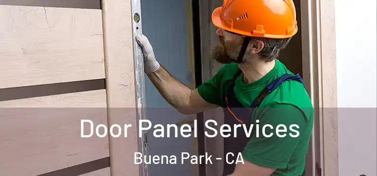 Door Panel Services Buena Park - CA