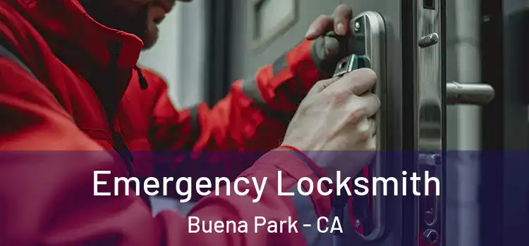 Emergency Locksmith Buena Park - CA