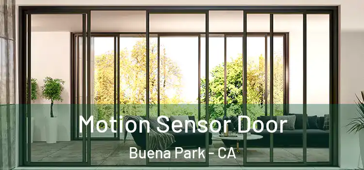 Motion Sensor Door Buena Park - CA